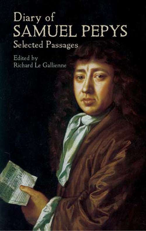 Diary of Samuel Pepys: Selected Passages