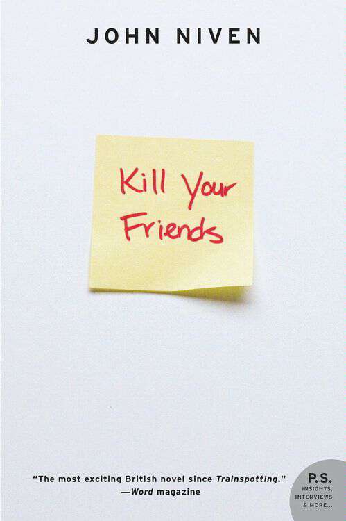 Book cover of Kill Your Friends: A Novel