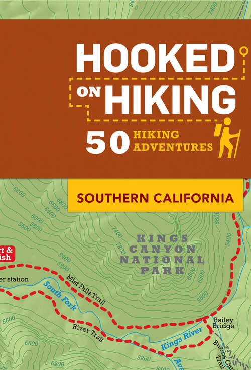 Book cover of Hooked on Hiking: 50 Hiking Adventures