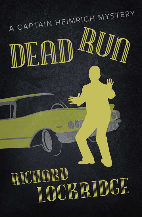 Book cover of Dead Run: An Inspector Heimrich Mystery (The Captain Heimrich Mysteries)