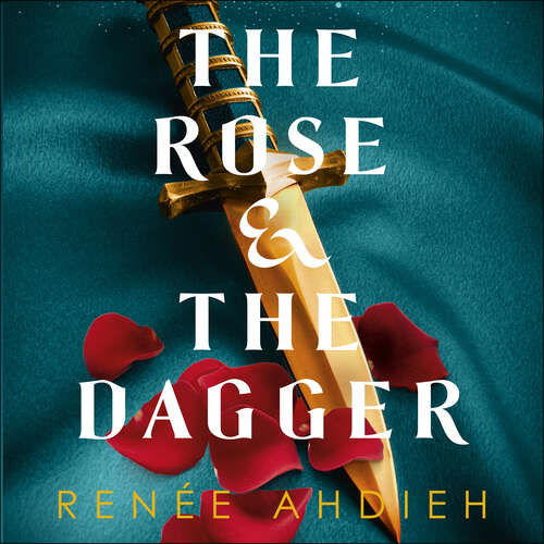 Book cover of The Rose and the Dagger: The Wrath and the Dawn Book 2 (The Wrath and the Dawn #2)