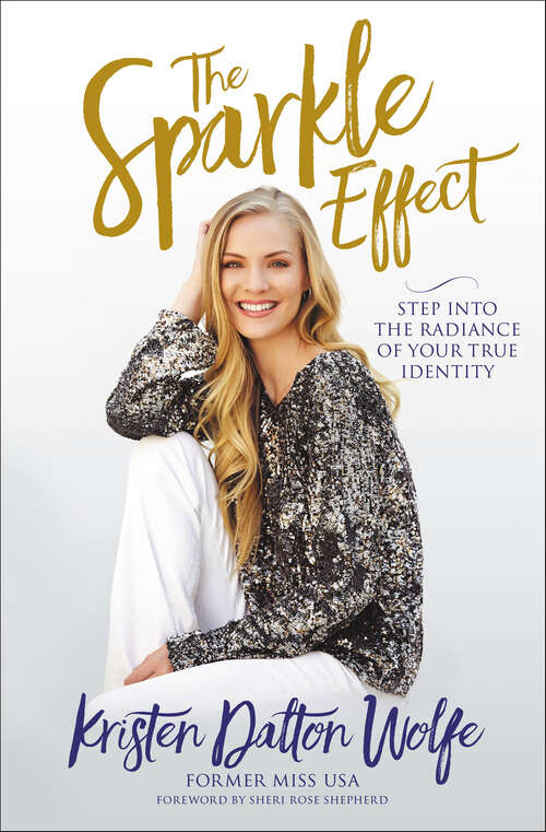 Book cover of The Sparkle Effect: Step into the Radiance of Your True Identity