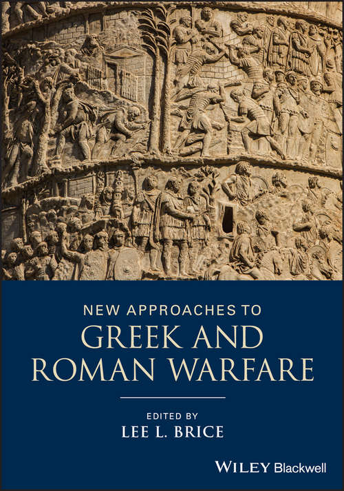 Book cover of New Approaches to Greek and Roman Warfare