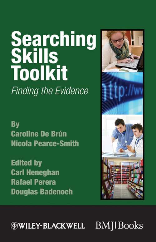 Searching Skills Toolkit: Finding the Evidence (EBMT-EBM Toolkit Series #8)