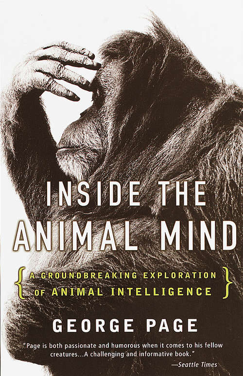 Book cover of Inside the Animal Mind: A Groundbreaking Exploration of Animal Intelligence