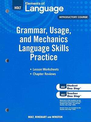 Book cover of Holt Elements of Language, Introductory Course, Grammar, Usage, and Mechanics
