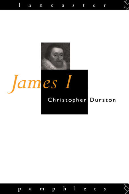 Book cover of James I (Lancaster Pamphlets)