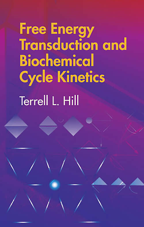 Book cover of Free Energy Transduction and Biochemical Cycle Kinetics (Dover Books on Chemistry)