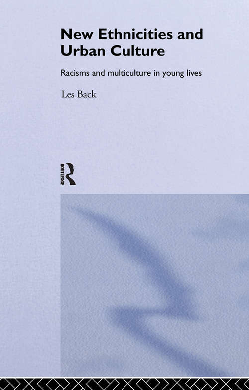 Book cover of New Ethnicities And Urban Culture: Social Identity And Racism In The Lives Of Young People