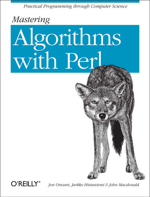 Book cover of Mastering Algorithms with Perl: Practical Programming Through Computer Science