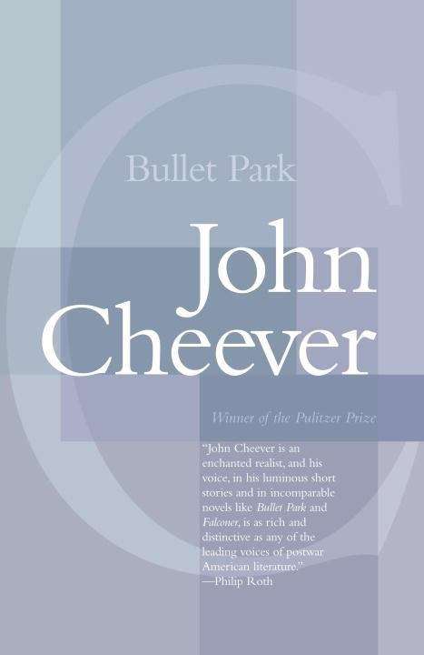 Book cover of Bullet Park: A Novel