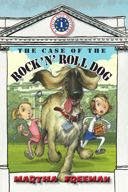 Book cover of The Case of the Rock 'N' Roll Dog (First Kids Mystery #1)