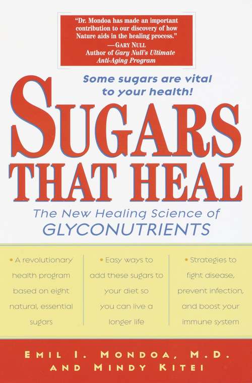 Book cover of Sugars That Heal: The New Healing Science of Glyconutrients
