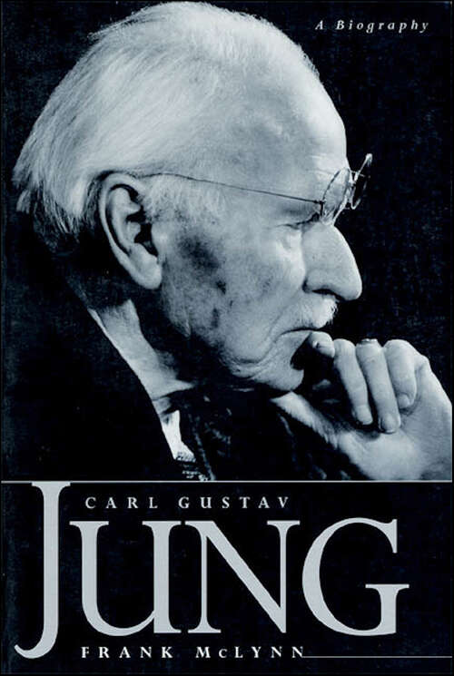 Book cover of Carl Gustav Jung: A Biography