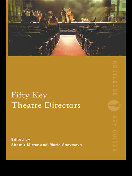 Book cover of Fifty Key Theatre Directors (Routledge Key Guides)