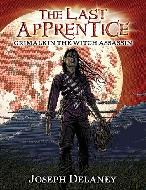 Book cover of The Last Apprentice: Grimalkin the Witch Assassin (Medieval Mysteries #9)