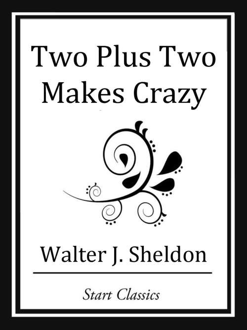 Two Plus Two Makes Crazy