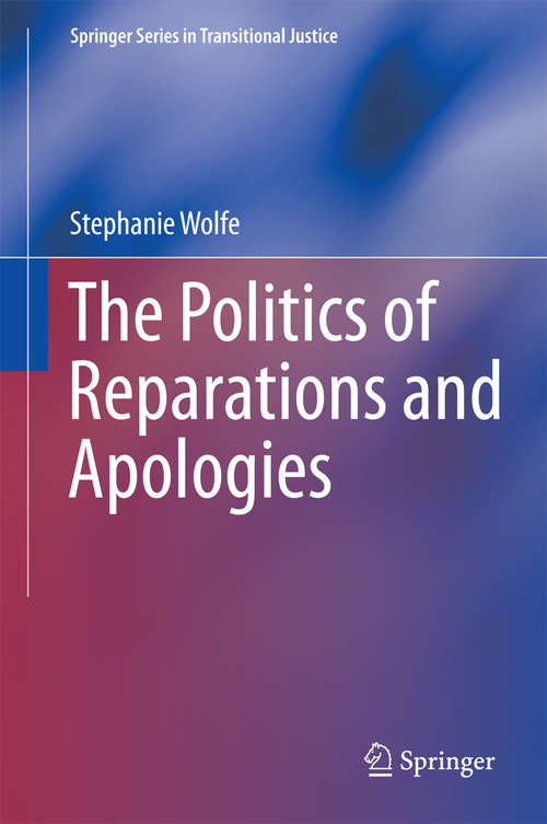 Book cover of The Politics of Reparations and Apologies