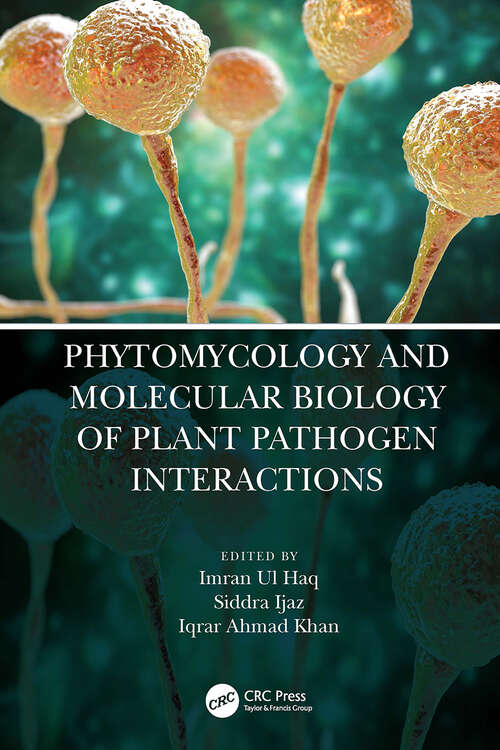Book cover of Phytomycology and Molecular Biology of Plant Pathogen Interactions