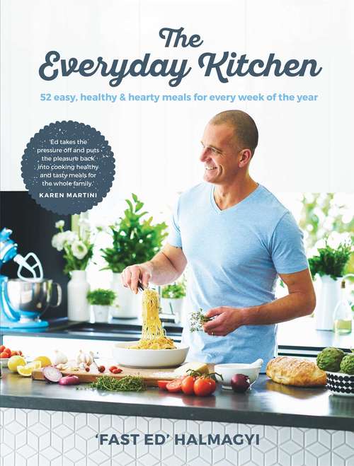 Book cover of Everyday Kitchen: 52 easy, healthy and hearty meals