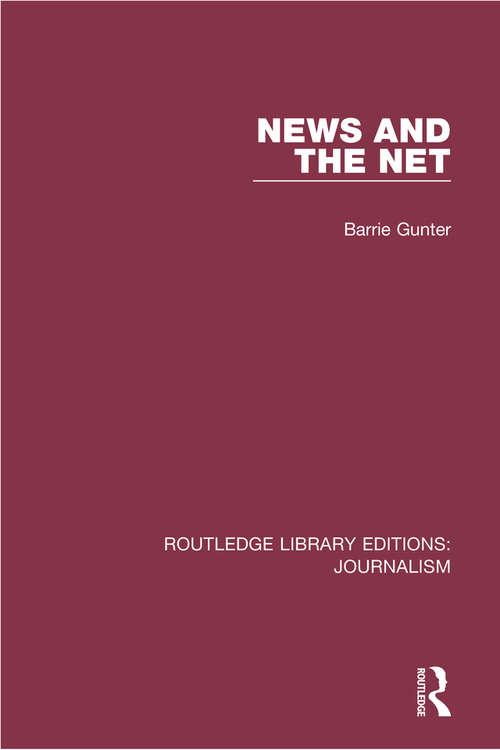 News and the Net (Routledge Library Editions: Journalism #9)