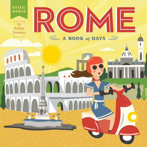 Book cover of Rome: A Book of Days (Hello, World)