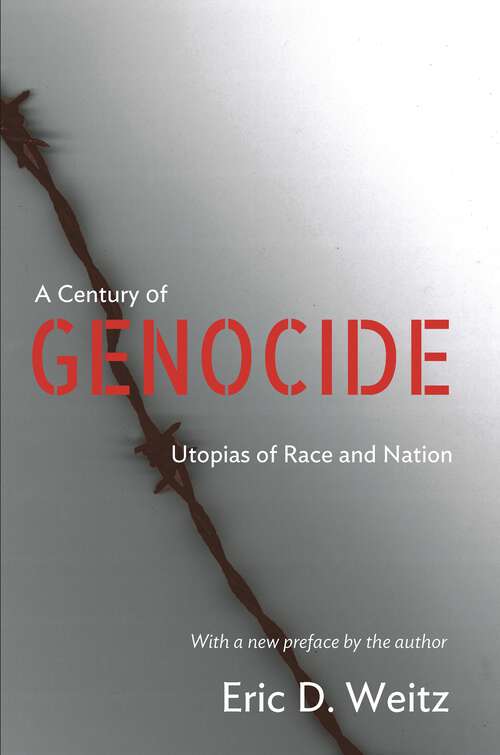 Book cover of A Century of Genocide: Utopias of Race and Nation - Updated Edition