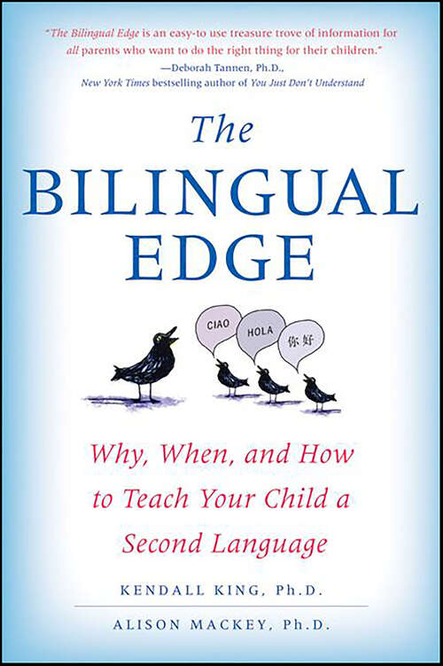 Book cover of The Bilingual Edge: Why, When, and How to Teach Your Child a Second Language