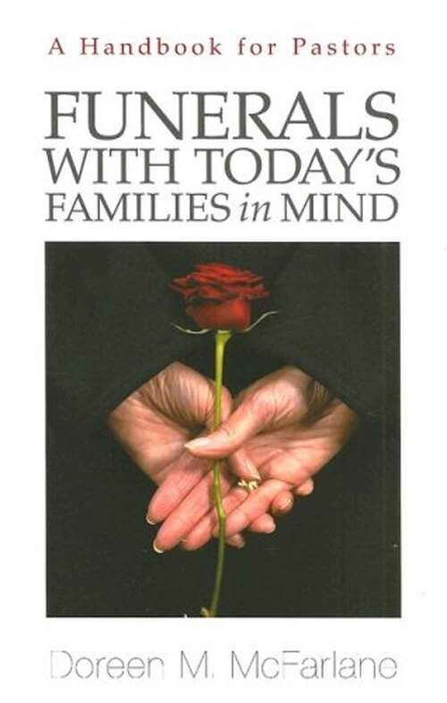 Book cover of Funerals with Today's Families in Mind: A Handbook for Pastors