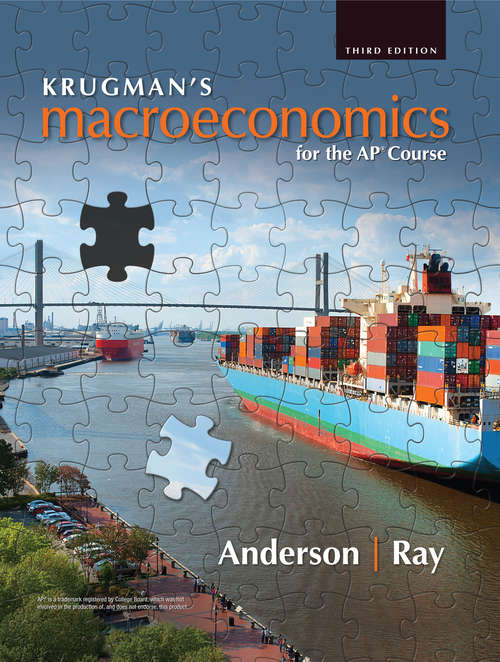 Krugman’s Macroeconomics for the AP® Course [Student Edition]