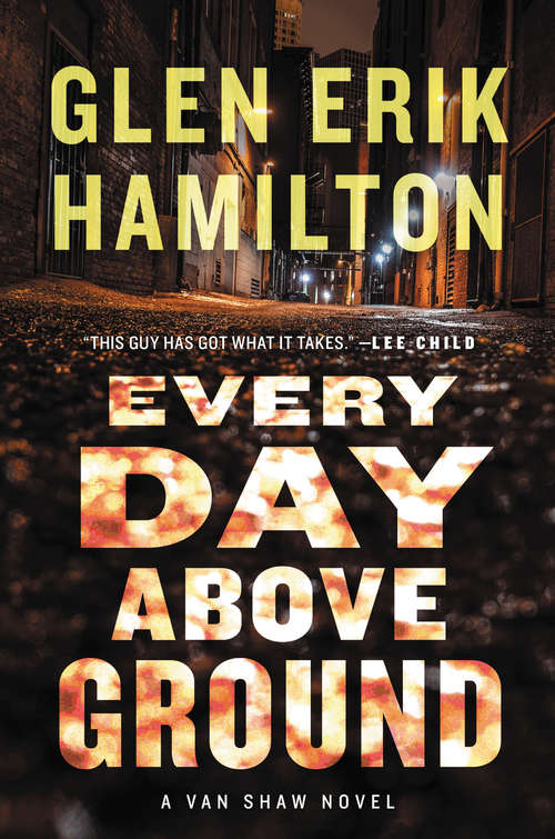 Book cover of Every Day Above Ground: A Van Shaw Novel
