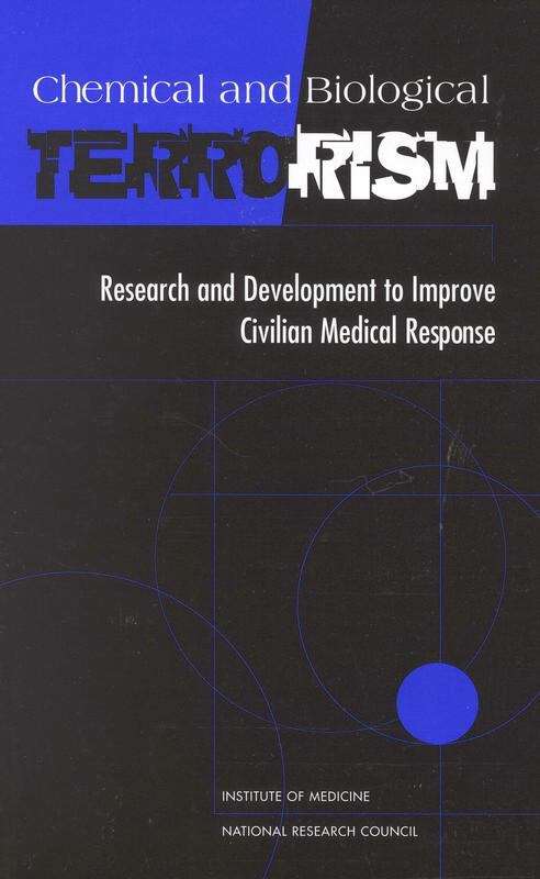 Book cover of Chemical and Biological Terrorism: Research and Development to Improve Civilian Medical Response