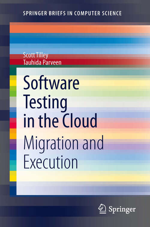 Book cover of Software Testing in the Cloud: Migration and Execution