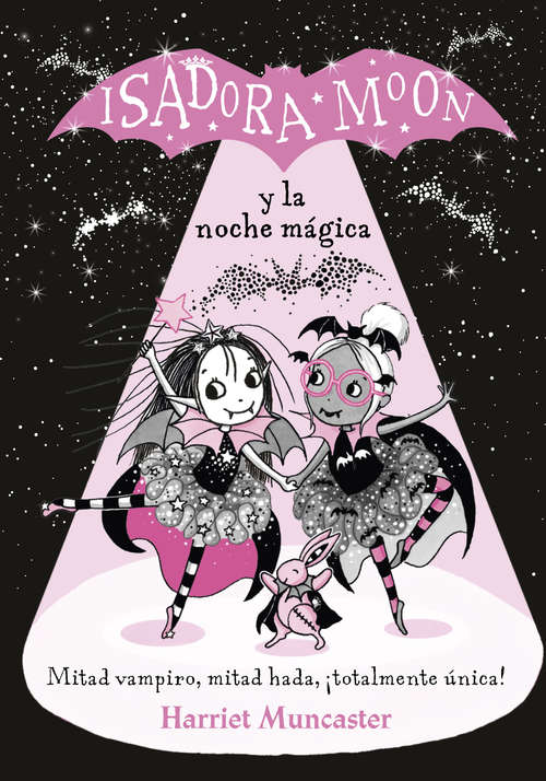 Book cover of Isadora Moon y la noche mágica: ¡Un libro mágico con purpurina en cubierta! (Grandes historias de Isadora Moon: Volumen 2)