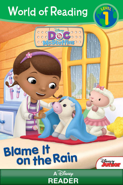 Book cover of World of Reading Doc McStuffins: Blame It on the Rain (World of Reading)