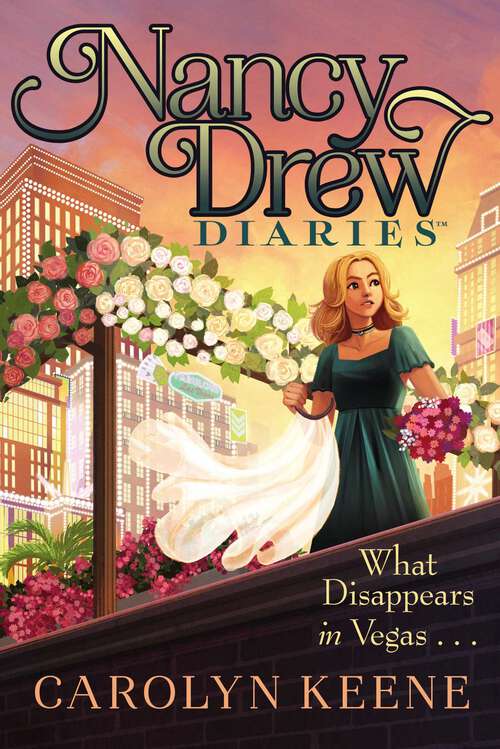 Book cover of What Disappears in Vegas . . . (Nancy Drew Diaries #25)