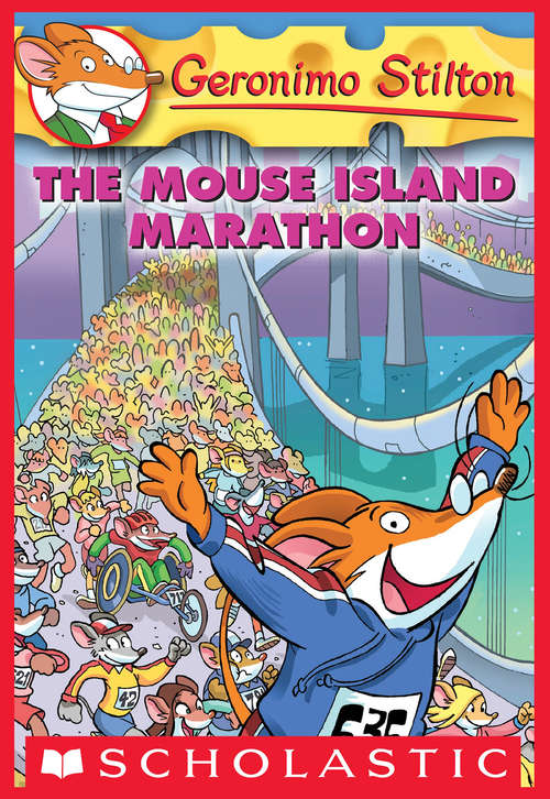 Book cover of The Mouse Island Marathon: The Mouse Island Marathon (Geronimo Stilton #30)