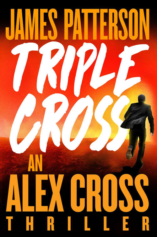 Book cover of Triple Cross (An Alex Cross Thriller #28)