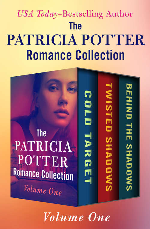 The Patricia Potter Romance Collection Volume One
