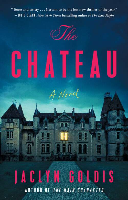 Book cover of The Chateau: A Novel