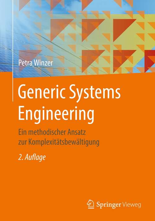 Book cover of Generic Systems Engineering: Ein methodischer Ansatz zur Komplexitätsbewältigung (2. Aufl. 2016)