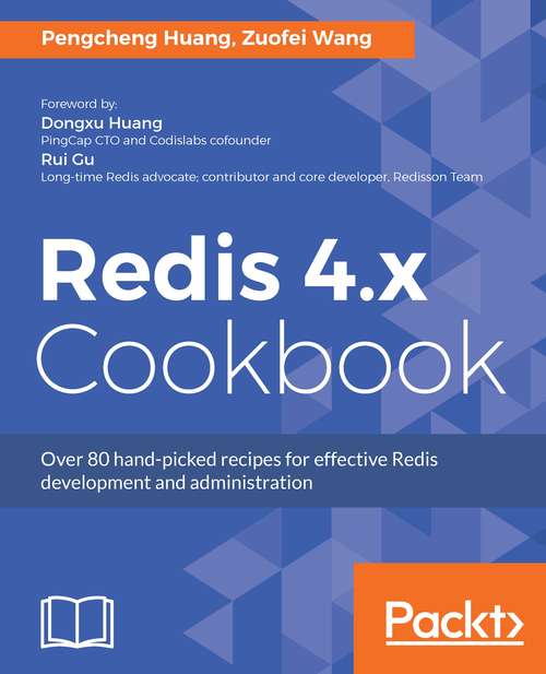 Book cover of Redis 4.x Cookbook: Over 80 hand-picked recipes for effective Redis development and administration