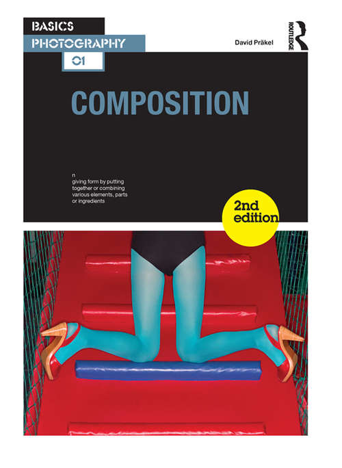 Book cover of Composition (Basics Photography)