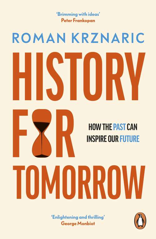 Book cover of History for Tomorrow: Inspiration from the Past for the Future of Humanity