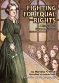 Fighting for Equal Rights: A Story about Susan B. Anthony