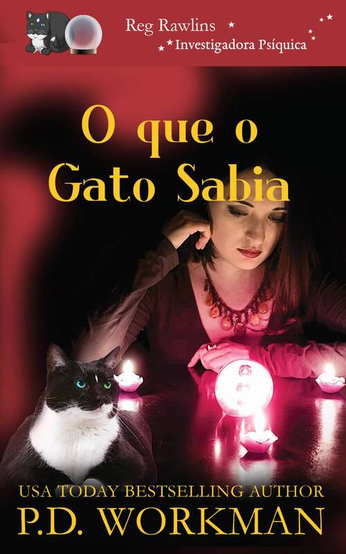 Book cover of O que o Gato Sabia: Reg Rawlins, Investigadora Psíquica (Reg Rawlins, Investigadora Psíquica #1)