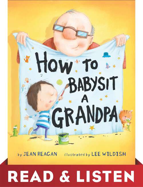 Book cover of How to Babysit a Grandpa: Read & Listen Edition (How To Series)