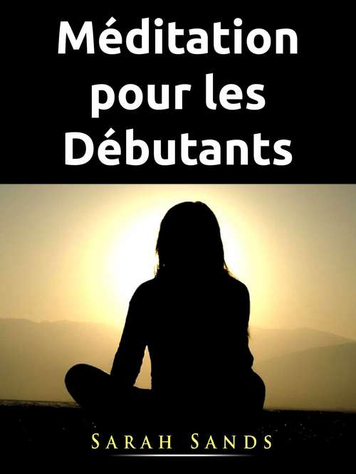 Book cover of Méditation pour les Débutants