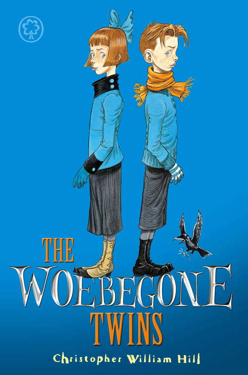 Book cover of Tales from Schwartzgarten: The Woebegone Twins