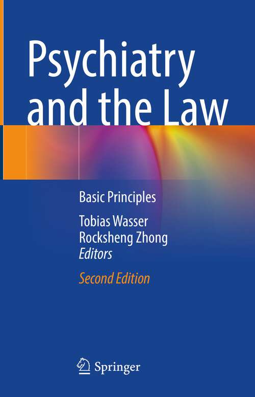 Book cover of Psychiatry and the Law: Basic Principles (2nd ed. 2024)